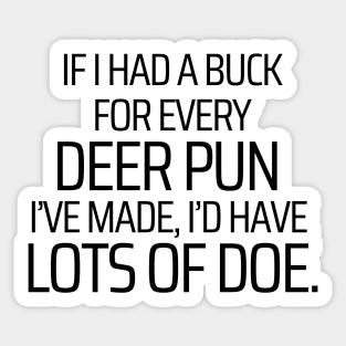 Deer Puns Bringing In The Doe Sticker